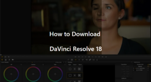 how to download davinci resolve 18